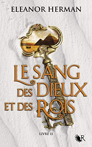 Le sang des dieux et des rois. Vol. 2. Empire de poussière