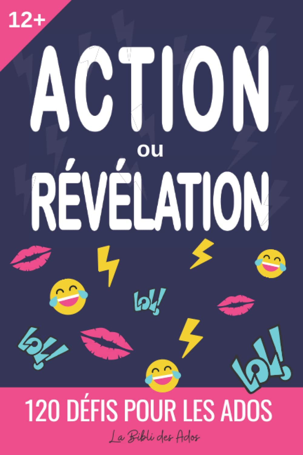Action ou Révélation: 120 Défis pour Ados | Livre de Jeux Multi-joueur pour les 12-17 ans | Idée Cad
