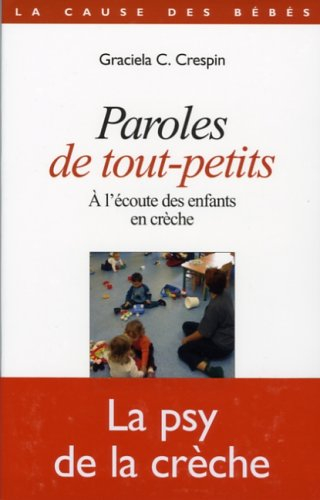 Paroles de tout-petits : à l'écoute des enfants en crèche