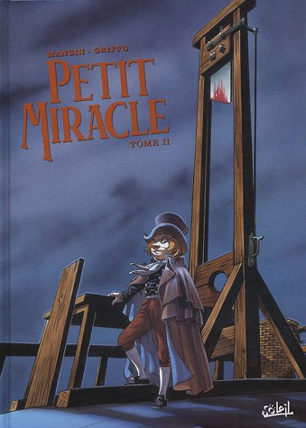 Le petit miracle. Vol. 2