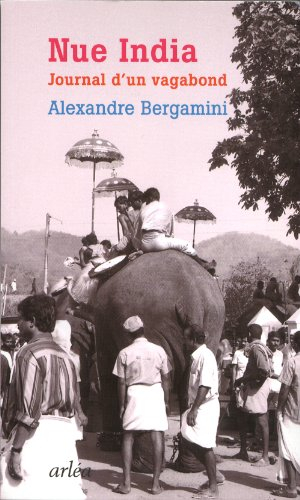 Nue India : journal d'un vagabond