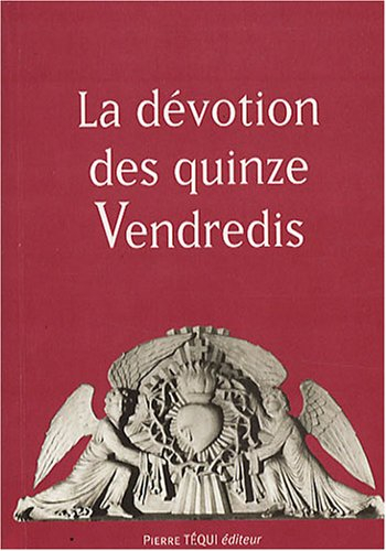 Les quinze vendredis consécutifs en l'honneur du Sacré-Coeur