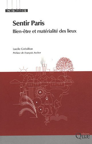 Sentir Paris : bien-être et matérialité des lieux