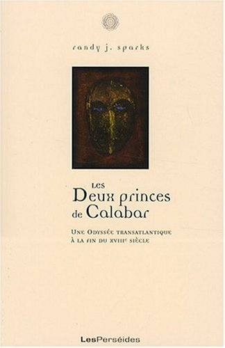 Les deux princes du Calabar : une odysse transatlantique à la fin du XVIIIe siècle