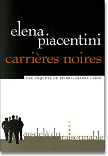 Carrières noires : une enquête de Pierre-Arsène Leoni