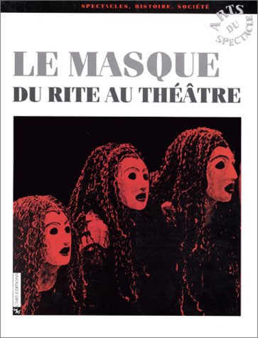 Le masque : du rite au théâtre
