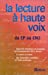 La lecture à haute voix du CP au CM2