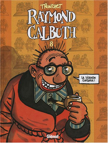 Raymond Calbuth. Vol. 8