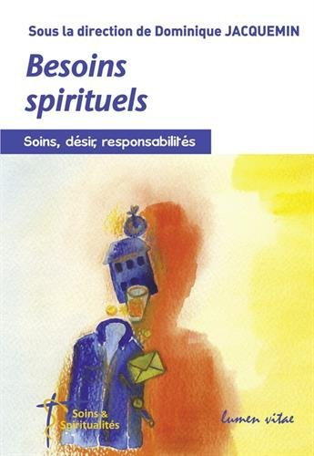 Besoins spirituels : soins, désir, responsabilités