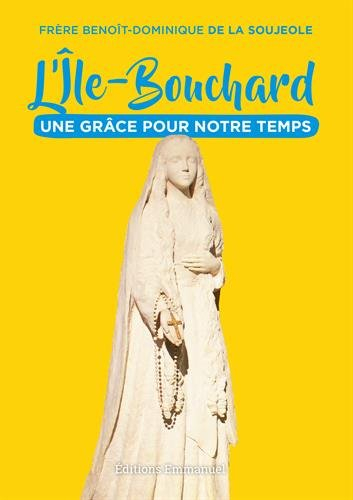 L'Ile-Bouchard : une grâce pour notre temps