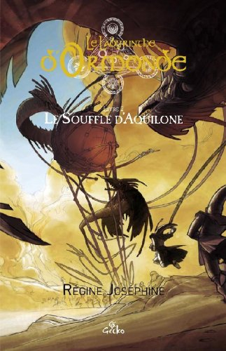 Le labyrinthe d'Ormonde. Vol. 2. Le souffle d'Aquilone