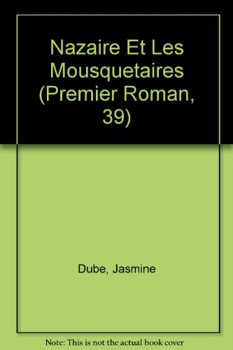 nazaire et les mousquetaires