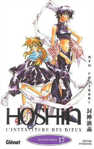 Hôshin : l'investiture des dieux. Vol. 17. Le vent frais