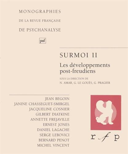 Surmoi. Vol. 2. Les développements post-freudiens