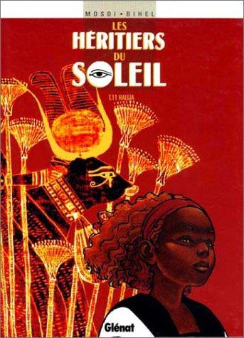 Les héritiers du Soleil. Vol. 11. Halija