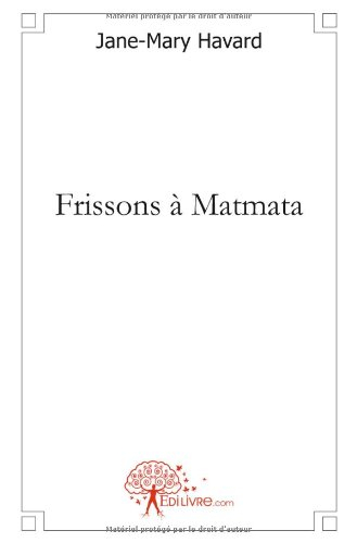 frissons à matmata