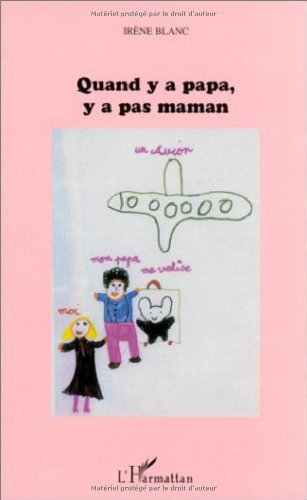 Quand y a papa, y a pas maman