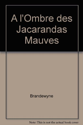a l'ombre des jacarandas mauves