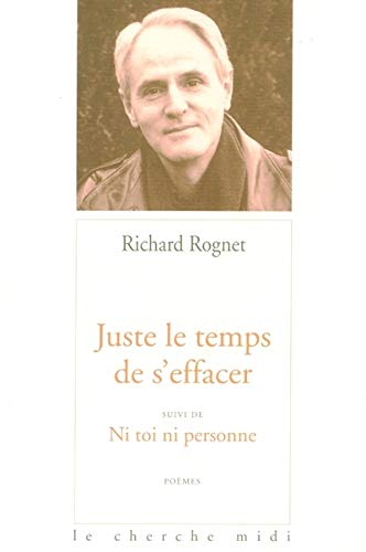 Juste le temps de s'effacer. Ni toi ni personne