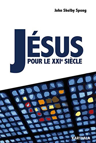 Jésus pour le XXIe siècle