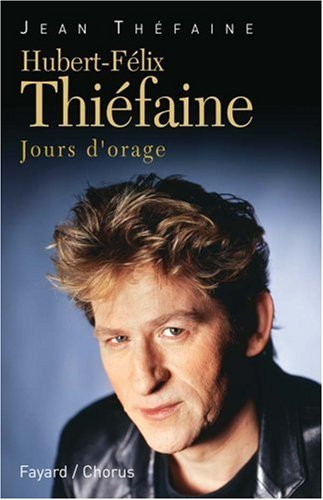 Hubert-Félix Thiéfaine : jours d'orage