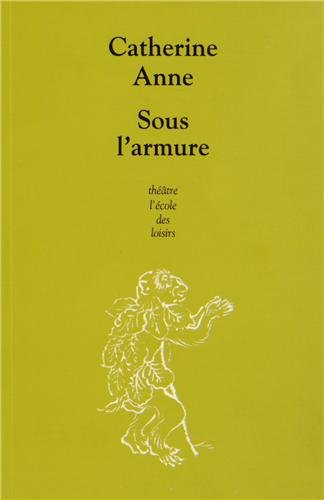 Sous l'armure