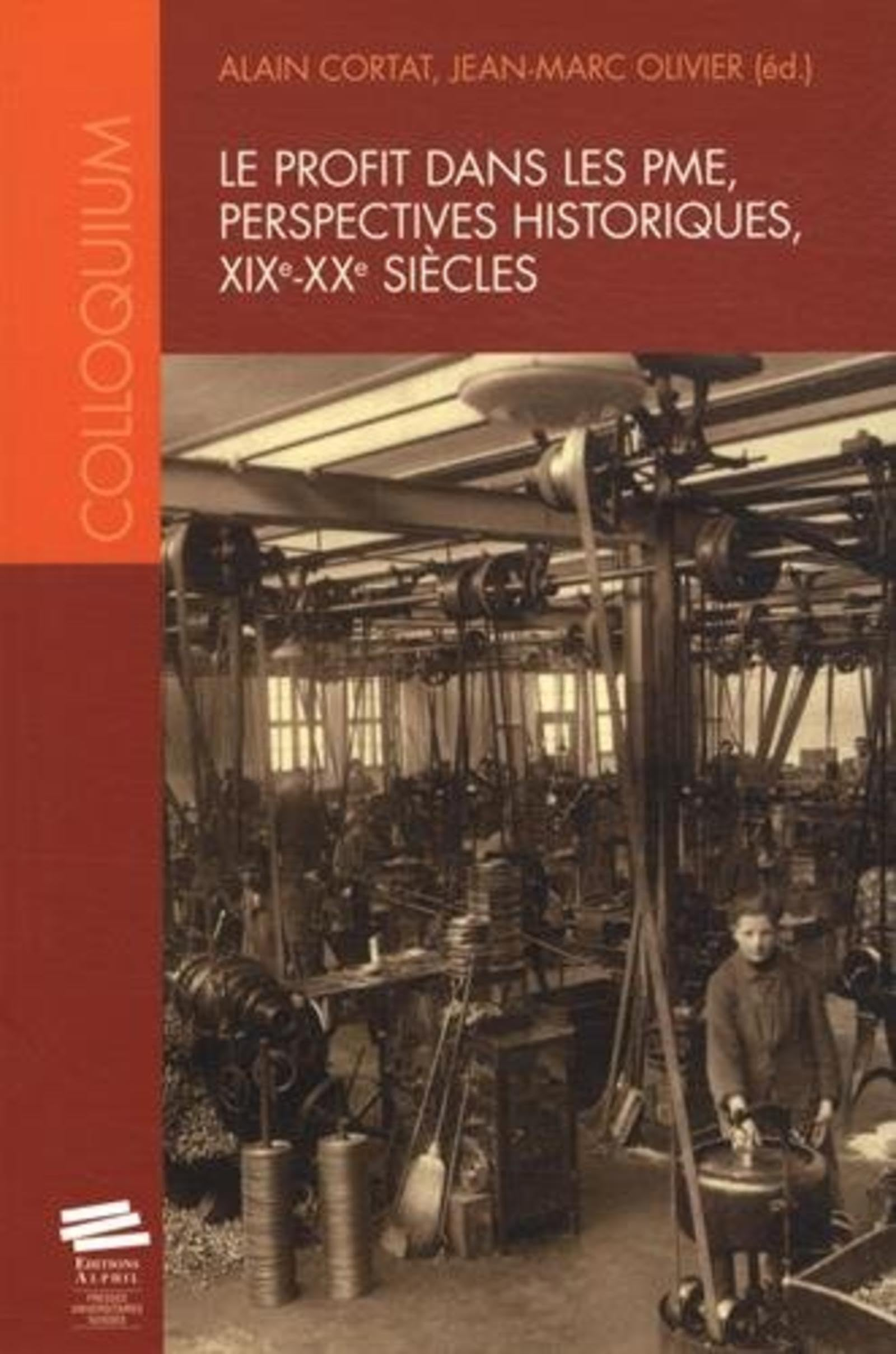 Le profit dans les PME : perspectives historiques, XIXe-XXe siècles