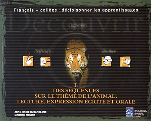 des séquences sur le thème de l'animal: lecture, expression écrite et orale