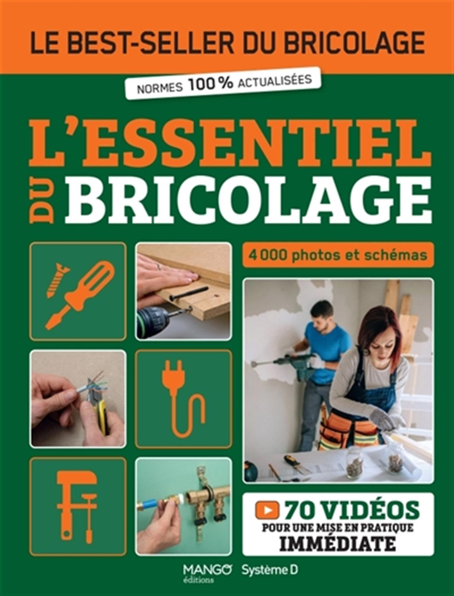 L'essentiel du bricolage : 4.000 photos et schémas