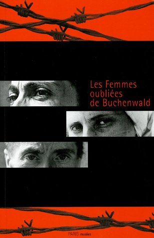 Les femmes oubliées de Buchenwald : exposition, Mémorial du Maréchal Leclerc de Hauteclocque et de l