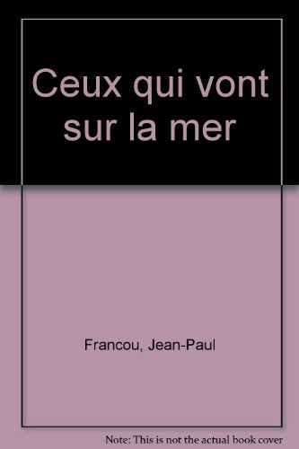 Ceux qui vont sur la mer