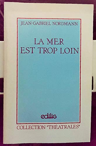 La Mer est trop loin