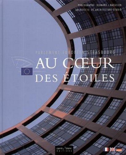 Au coeur des étoiles : Parlement européen Strasbourg