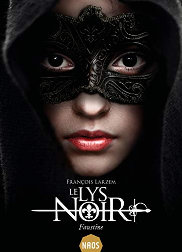 Le lys noir. Faustine