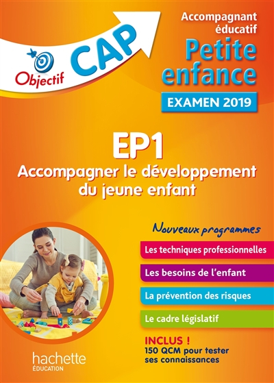 EP1, accompagner le développement du jeune enfant : accompagnant éducatif petite enfance, examen 201