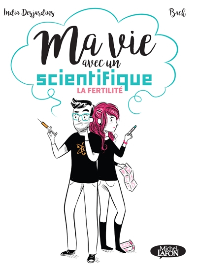 Ma vie avec un scientifique : la fertilité