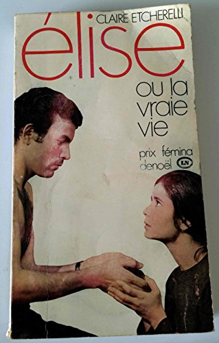 elise ou la vraie vie