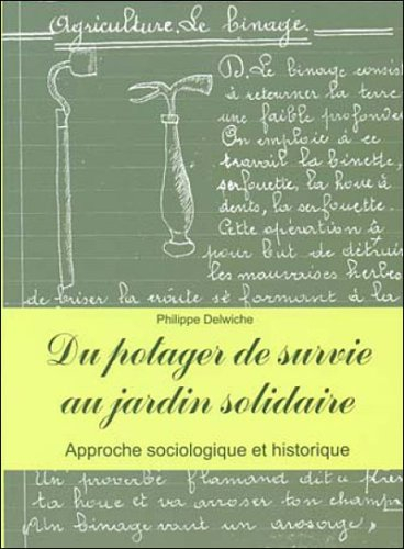 Du potager de survie au jardin solidaire : approche sociologique et historique