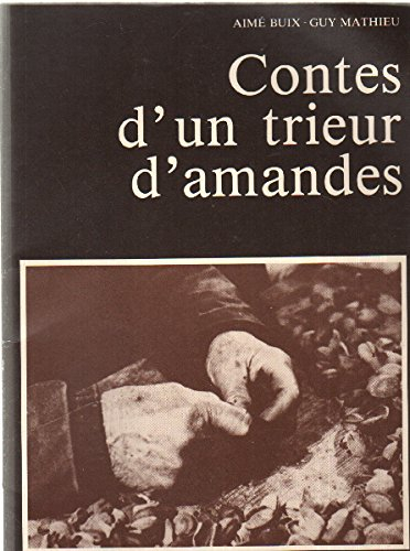 contes d'un trieur d'amandes