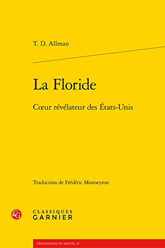La Floride : coeur révélateur des Etats-Unis