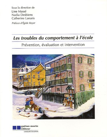 Les troubles du comportement à l'école : Prévention, évaluation et intervention