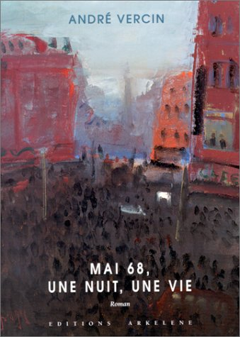 Mai 68, une nuit, une vie
