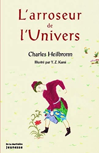L'arroseur de l'Univers
