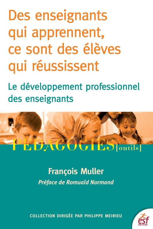 Des enseignants qui apprennent, ce sont des élèves qui réussissent : le développement professionnel 