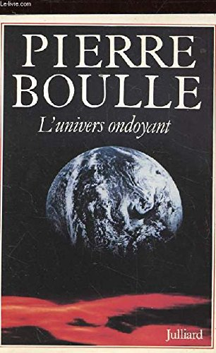 L'Univers ondoyant