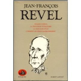Ni Marx, ni Jésus. La Tentation totalitaire. La Grâce de l'Etat