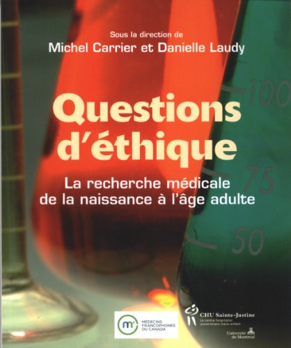 Questions d'éthique : La recherche médicale de la naissance à l'âge adulte