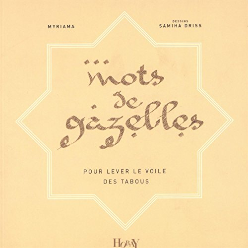 Mots de gazelles : pour lever le voile des tabous