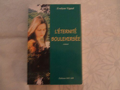 l'éternité bouleversée