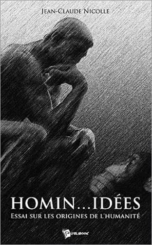 Homin... idées : essais sur les origines de l'humanité
